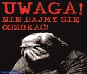 na zdjęciu senior i napis Uwaga! nie dajmy się oszukać!