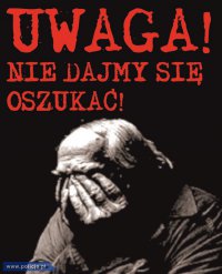 na zdjeciu starszy mężczyzna trzyma ręce na twarzy napis Uwaga!nie dajmy się oszukać!