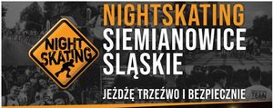 na zdjęciu fragment plakatu napis Nightskating Siemianowice Śląskie