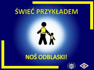 Ilustracja Świeć przykładem - noś odblaski