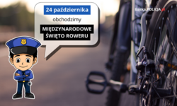 na zdjęciu plakat rysunek policjanta i napis 24 października obchodzimy Międzynarodowy Święto Roweru