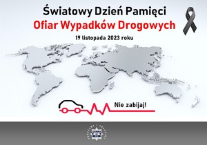 na zdjeciu plakat z napisem Światowy Dzień Pamięci Ofiar Wypadków Drogowych