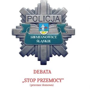 na zdjęciu odznaka policyjna i napis debata stop przemocy