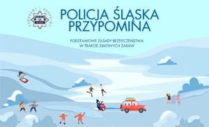 Plakat z napisem policja śląska przypomina podstawowe zasady bezpieczeństwa podczas zabaw zimowych